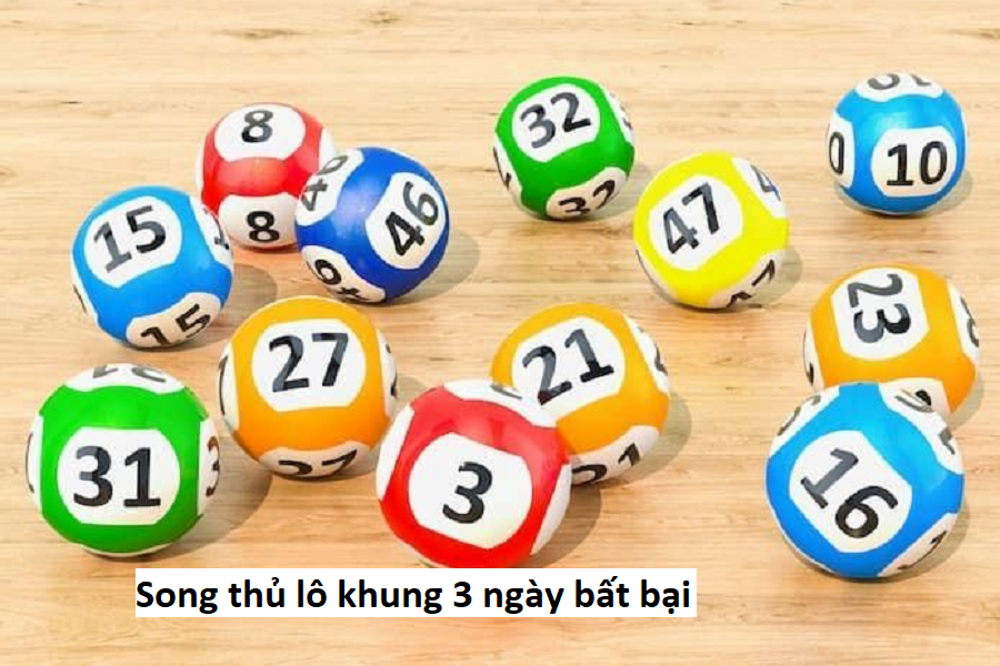 Song thủ lô khung 3 ngày bất bại